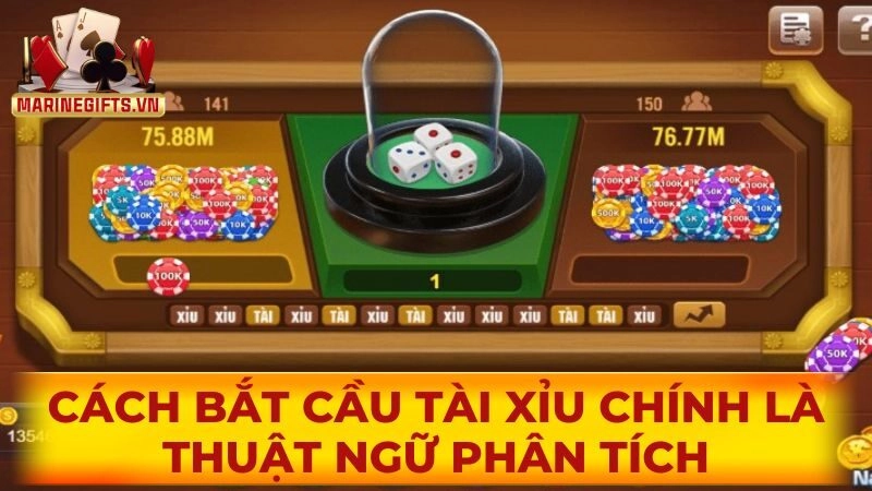 Cách bắt cầu tài xỉu chính là thuật ngữ phân tích