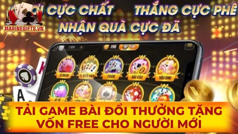 Tải game bài đổi thưởng tặng vốn free cho người mới