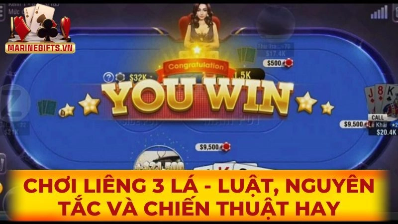 Chơi Liêng 3 lá – Luật, nguyên tắc và chiến thuật hay