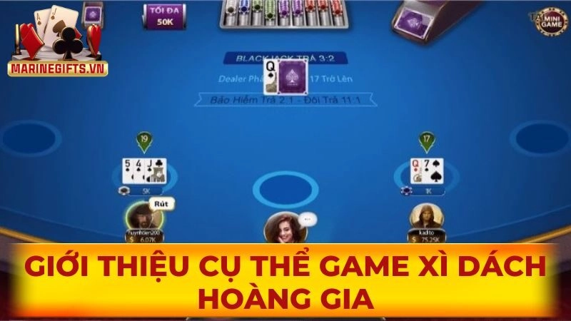 Giới thiệu cụ thể game xì dách hoàng gia