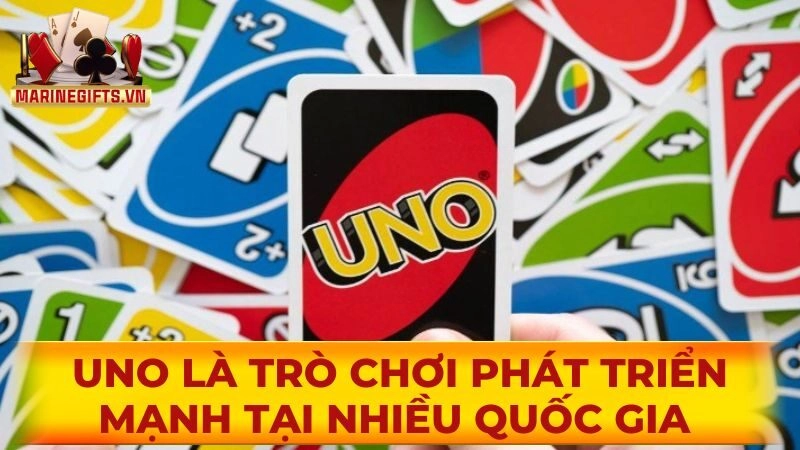 UNO là trò chơi phát triển mạnh tại nhiều quốc gia 